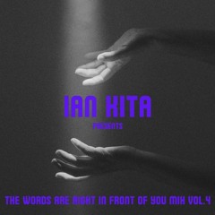 DJ Ian Kita presents The Words Are Right In Front Of You Mix vol.4