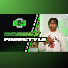 Scorey On the Radar pt 1