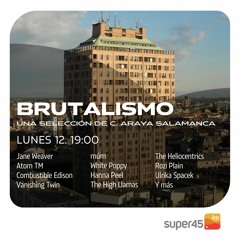 [super45.fm] Brutalismo 2021/04/12