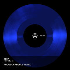 EdiP - Pay My B (Proudly People Remix) [MNT001]