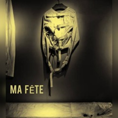 "Ma Fête" feat M de MMF