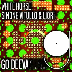 Simone Vitullo & Liori "White Horse" (Out On Go Deeva Records Classy)