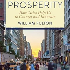 Access EBOOK EPUB KINDLE PDF Place and Prosperity: How Cities Help Us to Connect and Innovate by  Wi