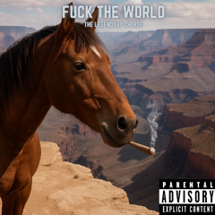 Fuck The World