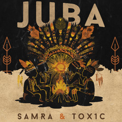 Samra & TOX1C - JUBA [Iboga Records]