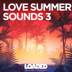 LPM 088 - 009 - Midsummer Heat - ( 2min Mix) - Steve Botting - LoadedProductionMusic