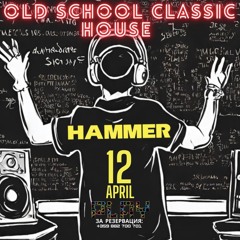 Hammer - Classic House Live at Club Play (V. Tarnovo, BG 12 april 2024)