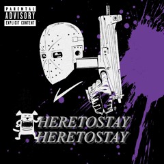 Heretostay (Prod. by Robscire)