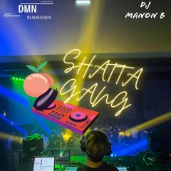 MIX SHATTA GANG BY DJ MANNB
