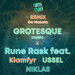 Grotesque Remix - Go Masala - Grotesque music x Rune Rask