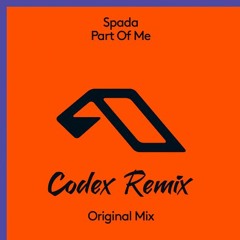 Spada - Part Of Me (Codex Remix)