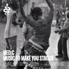 Med:c : Music to Make you Stagga - Aaja Channel 1 - 21 03 24