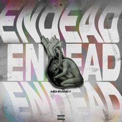 ENDEAD [ShilohDynasty]