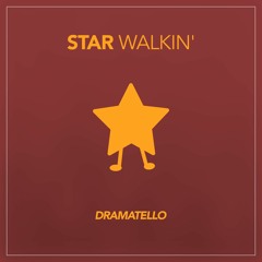 STAR WALKIN'