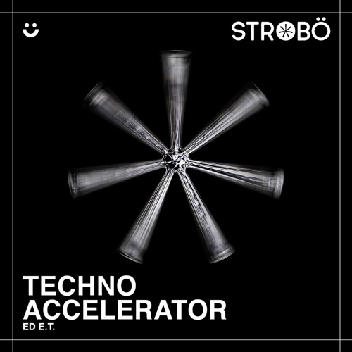 Ed E.T - Techno Accelerator (OUT NOW)