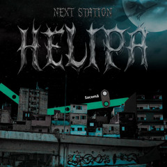 Next Station- Helipa