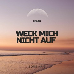 Niñio167 - Weck mich nicht auf (prod. enchpannt)