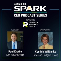 Ann Arbor SPARK CEO Podcast: Cynthia Wilbanks, University of Michigan