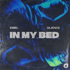 Emile & Silence - In My Bed (Festival Mix)