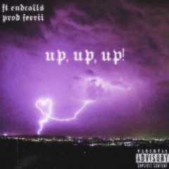 donnie*! + endcalls - up, up, up! (prod. ferrii)