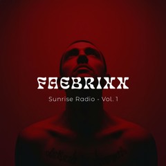 Faebrixx - Sunrise Radio - Vol. 1