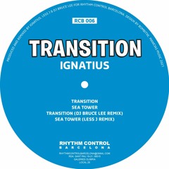 Ignatius "Transition" Rhythm Control Barcelona 006 (sample)