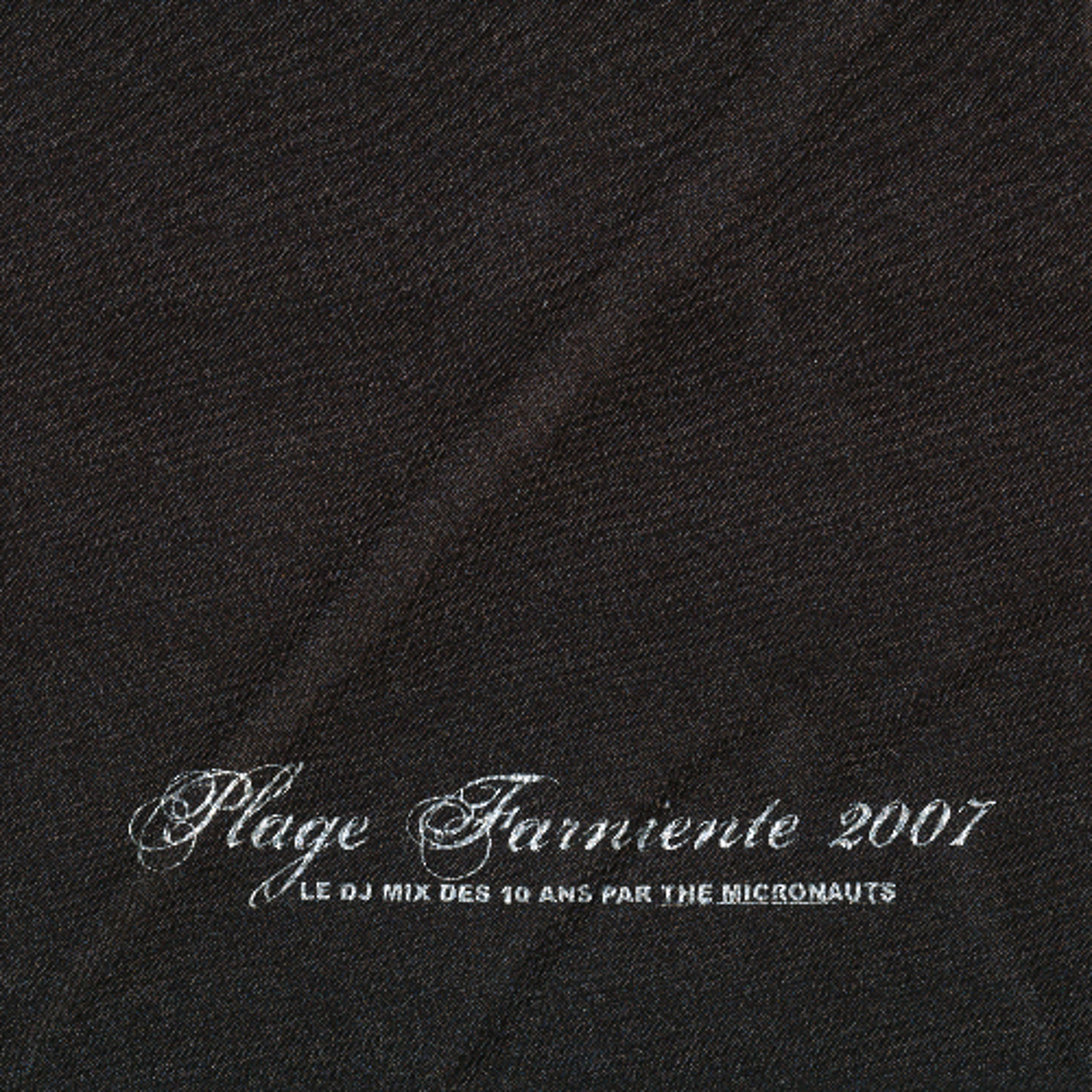 Plage Farniente - Le Mix des 10 ans [Mixtape 2007-06-30]
