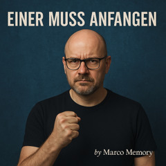 Einer muss ja anfangen