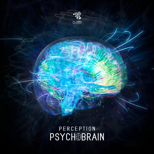 Stream Perception - Psychobrain @ ALIEN RECORDS by PERCEPTION | Listen ...