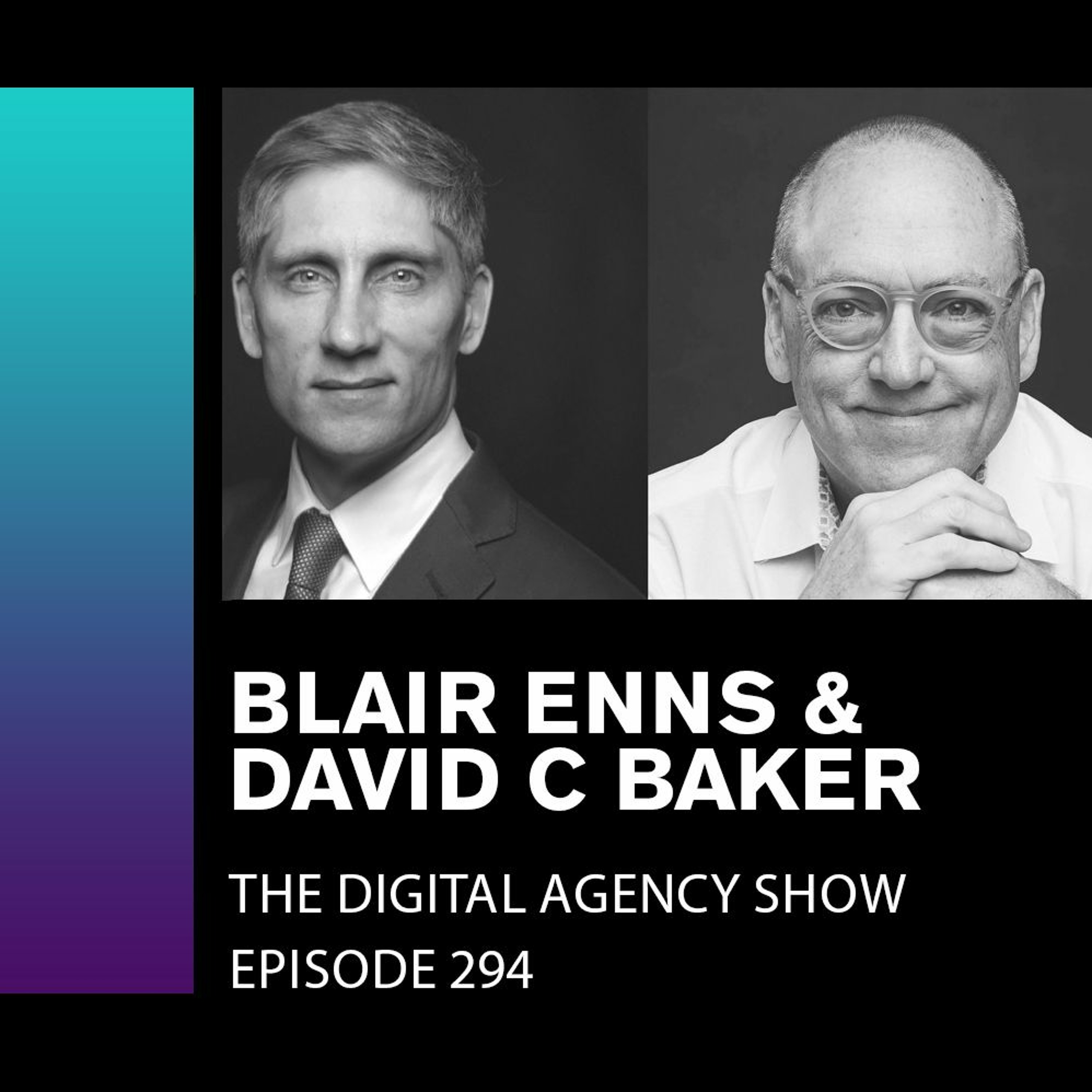 E294: Pricing Packages, Strategic Partnerships, & an Abundant Mindset - Blair Enns & David C. Baker