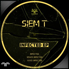SIEM T - Voce Infected Original Mix