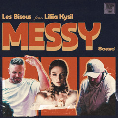 Les Bisous - Messy (feat. Liliia Kysil)