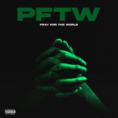 Pray For The World (Ft. Neo Section)