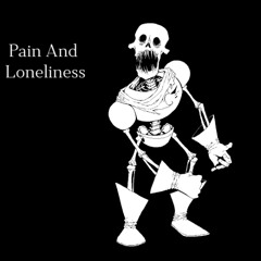 Pain And Loneliness
