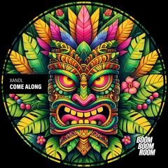 XANDL - Come Along [Boom Boom Boom]