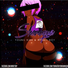 YOUNG KIRA & MONEYBOY - SHANIQUA (prod. by YOUNG KIRA)