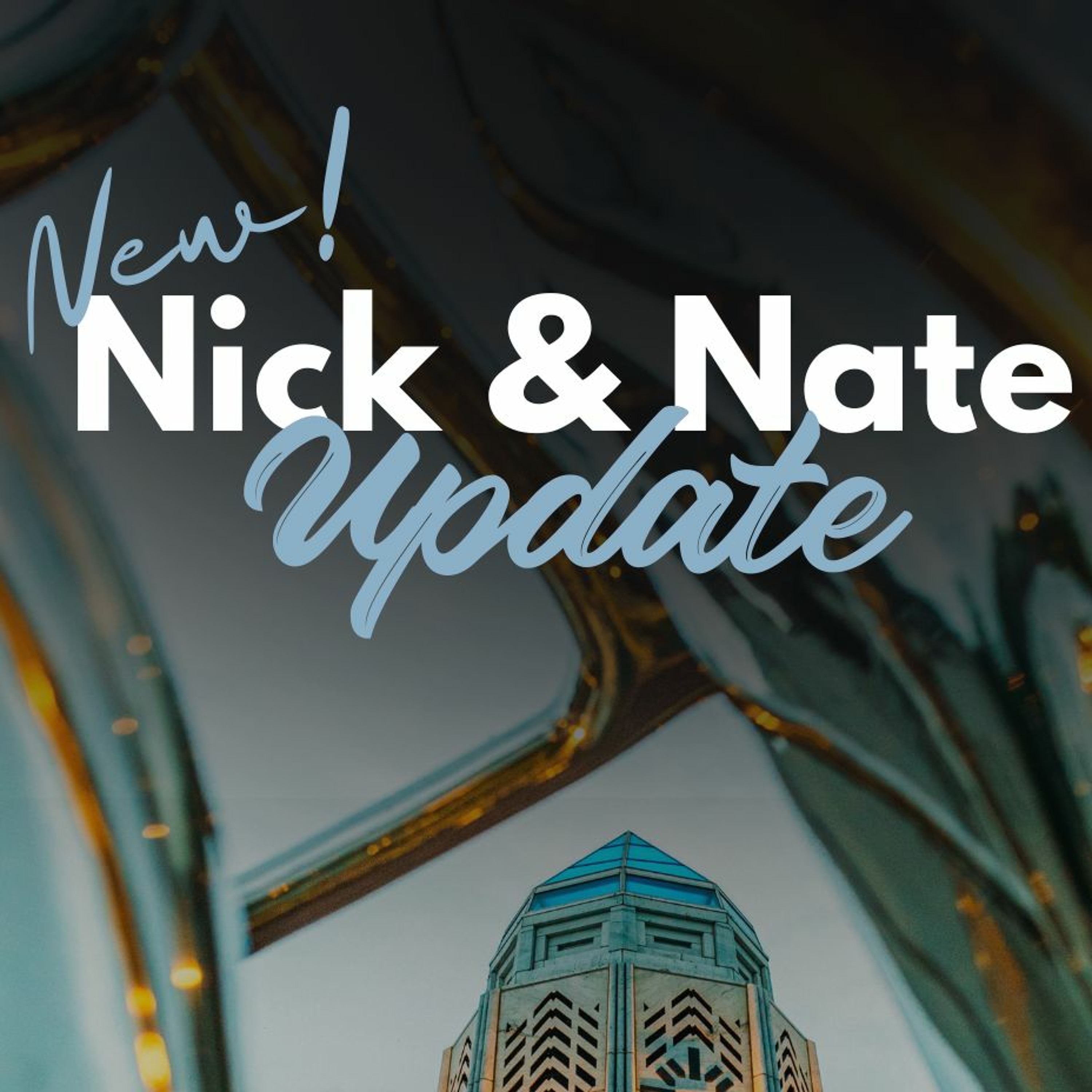 cover of episode Nick And Nate Update Ep. 3 - A Thankful Thanksgiving Update!