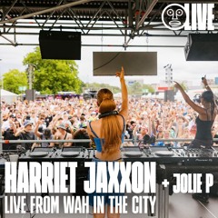 Harriet Jaxxon + Jolie P | WAH In The City London 2025
