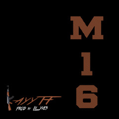M16 (Single Version) [Prod.  by Lil Yves]
