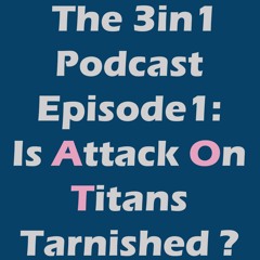 The 3in1 Podcast: Episode 1