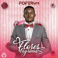 Fofera M O Príncipe - Flores & Lágrimas (Ghetto Zouk).mp3