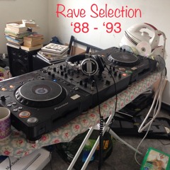 Rave Selection  88 - 93