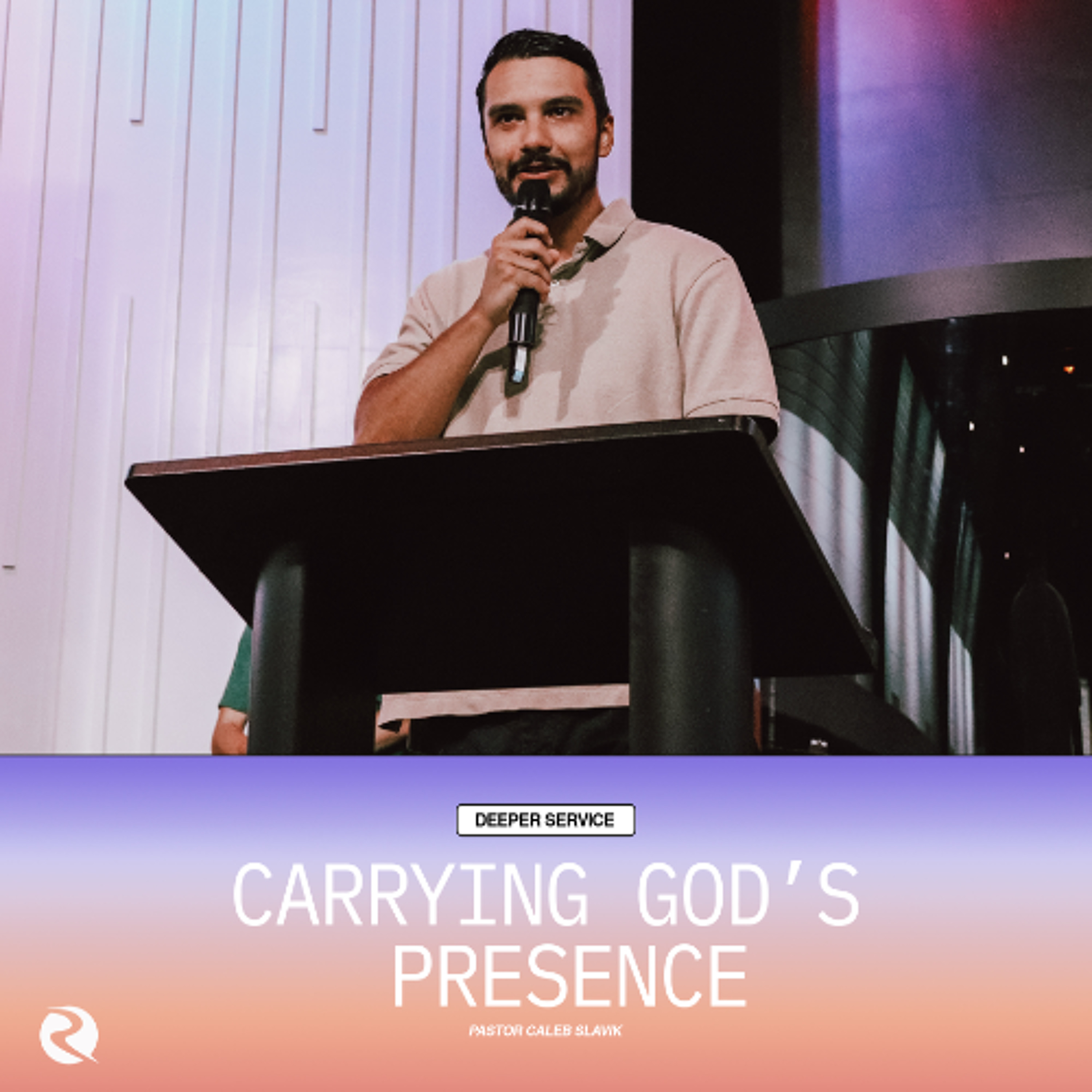 Carrying God's Presence | Pastor Caleb Slavik episode artwork