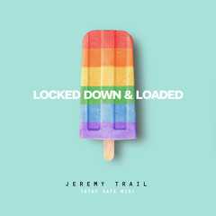 LockedDown&Loaded