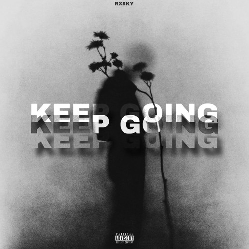 Keep Going (prod. Josh O’Brien)