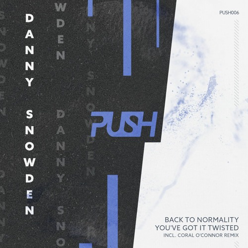 Danny Snowden - Back To Normality (Original Mix)