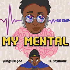 My Mental (Clean Version)