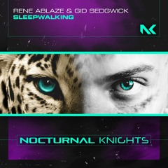 Rene Ablaze & Gid Sedgwick - Sleepwalking TEASER