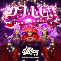 OMG!!  ISSA SOCA 2021