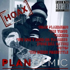 HOAX PLANdemic 6 - The Biznis Freestyle